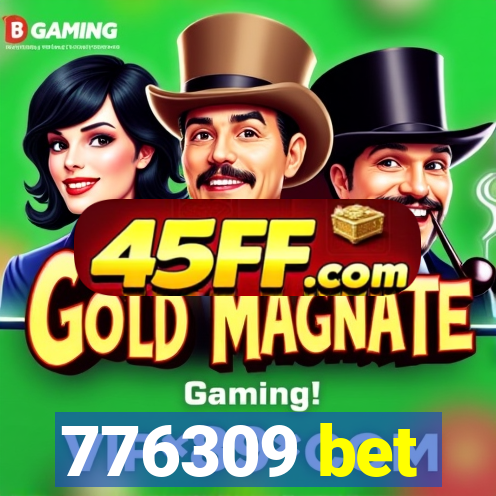 776309 bet